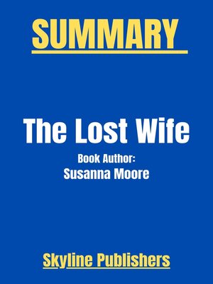 cover image of The Lost Wife by Susanna Moore
